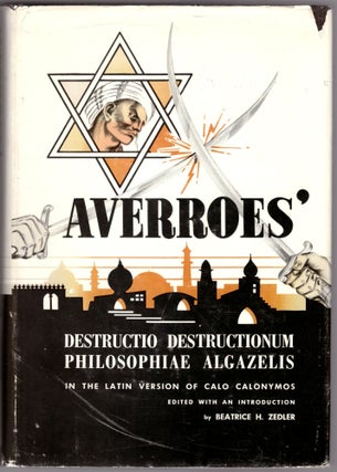 Item #30711 Averroes' Destructio Destructionum Philosophiae Algazelis in the Latin Version of...