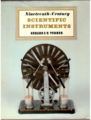 Item #30712 Nineteenth-Century Scientific Instruments. Gerard L'E Turner