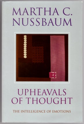 Item #30730 Upheavals of Thought: The Intelligence of Emotions. Martha C. Nussbaum