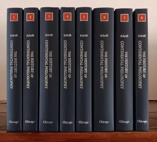 Item #30755 The History of Continental Philosophy (8 Volumes). Alan D. Schrift, General